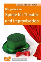 Don Bosco MiniSpielothek - Die 50 besten Spiele für Theater und Improvisation -eBook