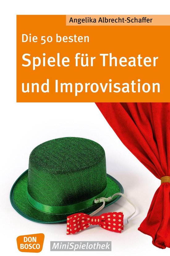 Don Bosco MiniSpielothek - Die 50 besten Spiele für Theater ... - cover