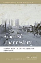 Geographies of Justice and Social Transformation Ser. 46 - America's Johannesburg