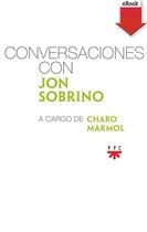 Conversaciones con Jon Sobrino