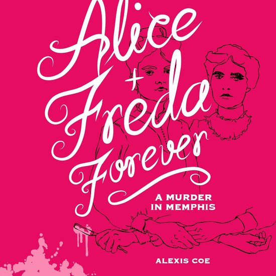 Alice + Freda Forever - cover