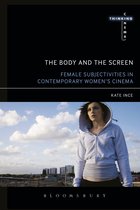 Thinking Cinema - The Body and the Screen