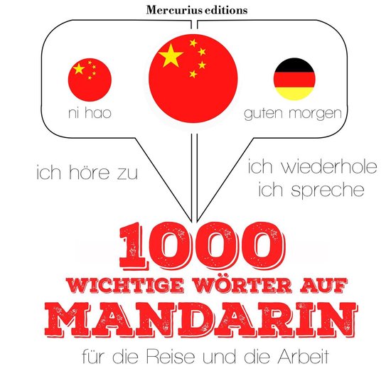 1000 wichtige Wörter auf Mandarin für die Reise und die Ar ... - cover