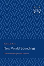 Johns Hopkins Studies in Atlantic History and Culture - New World Soundings