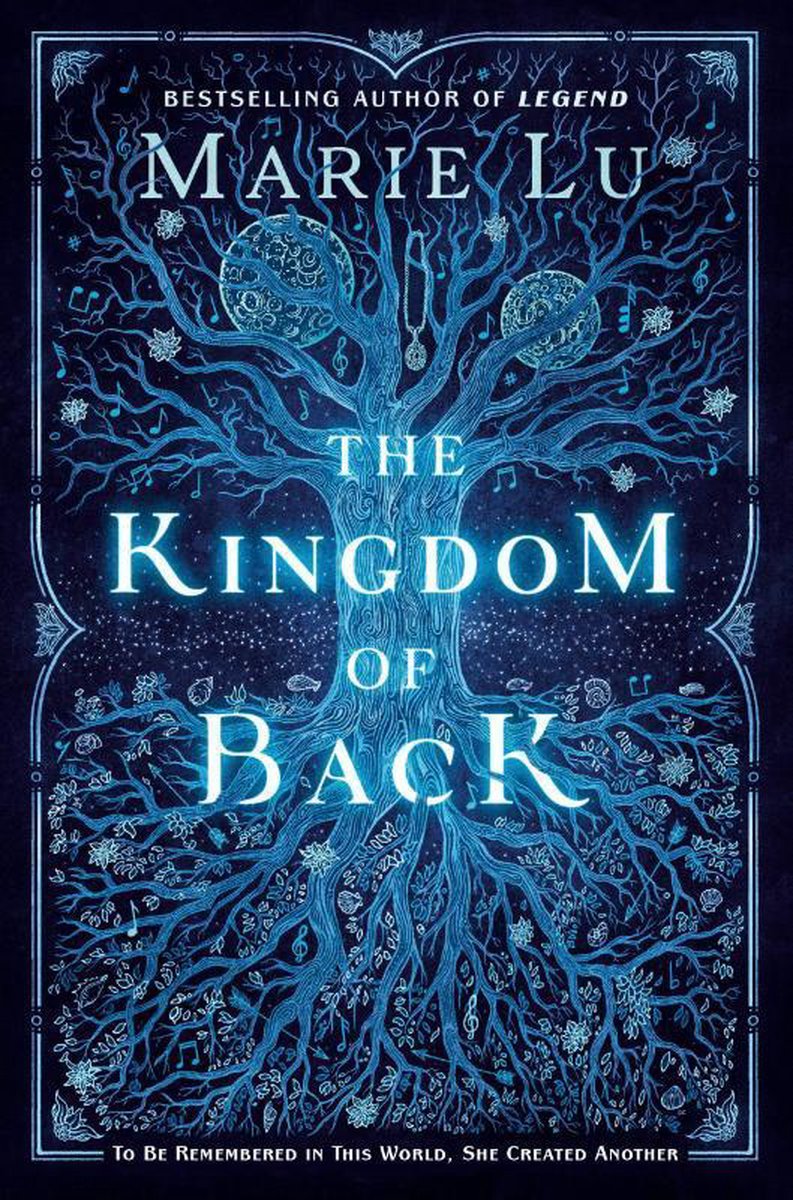 The Kingdom of Back by Marie Lu The Kingdom of Back by Marie Lu