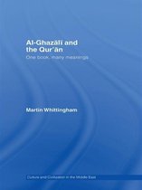 Culture and Civilization in the Middle East - Al-Ghazali and the Qur'an