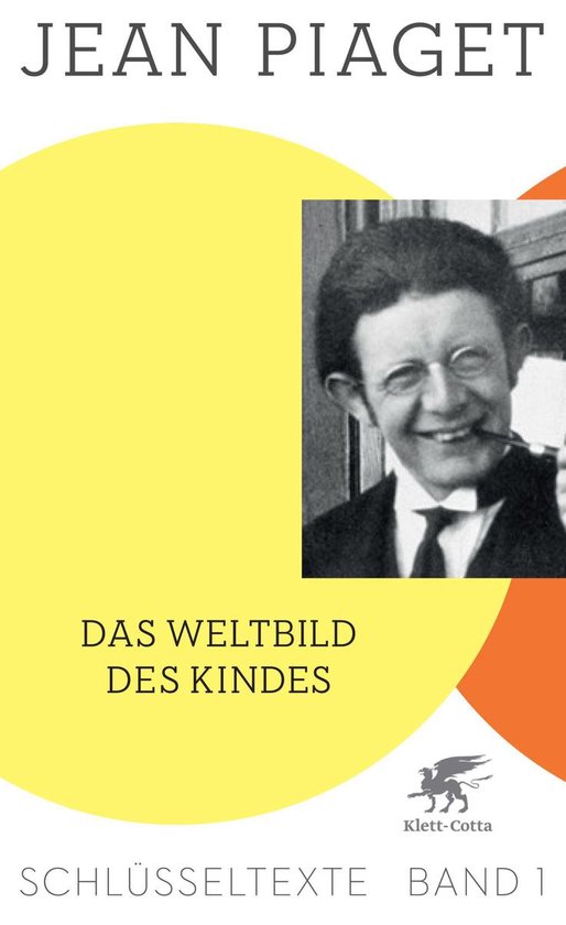 Das Weltbild des Kindes (Schlüsseltexte in 6 Bänden, Bd. 1 ... - cover