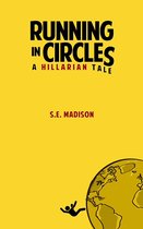 Running In Circles A Hillarian Tale