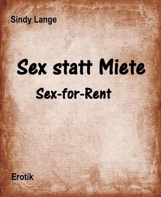 Sex Statt Miete Ebook Sindy Lange 9783743881969 Boeken Bol 