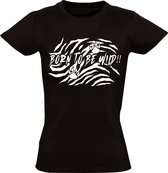 Born to be wild Dames t-shirt | wild | wildernis | dierendag | Afrika | feesten | grappig | cadeau | Zwart