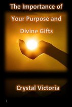The Importance of Divine Gifts