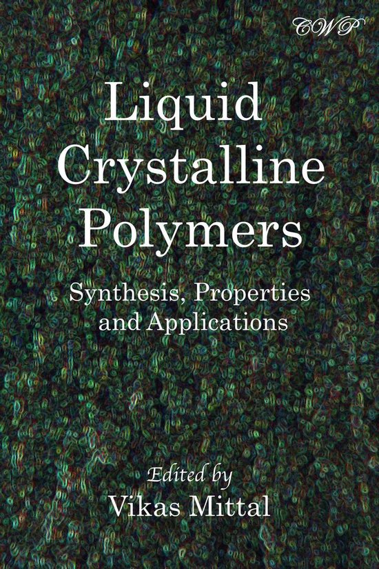 Polymer Science Liquid Crystalline Polymers (ebook) 9781925823165