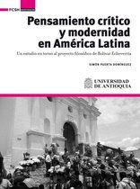 INVESTIGACIÓN - Pensamiento crítico y modernidad en América Latina