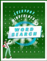 Everyday Mindfulness Word Search: Lower Your Brain Age Crosswords Book Books On Preventing Dementia, The Great Wordsearch Challengehard Adult Activity