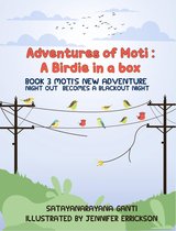 Adventures of Moti: Book 3: Moti's New Adventure