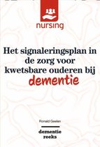 Nursing-Dementiereeks - Het signaleringsplan in de zorg voor kwetsbare ouderen bij dementie