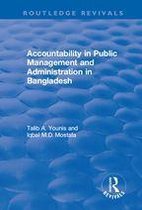 Routledge Revivals - Accountability in Public Management and Administration in Bangladesh