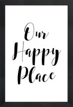 JUNIQE - Poster in houten lijst Our Happy Place -60x90 /Wit & Zwart