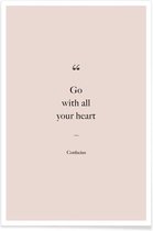 JUNIQE - Poster Go with All Your Heart - Confucius quote -20x30 /Blauw
