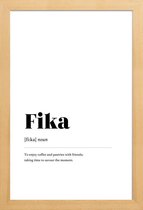 JUNIQE - Poster met houten lijst Fika -13x18 /Wit & Zwart