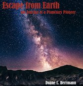 Escape from Earth (the Journal of a Planetary Pioneer)