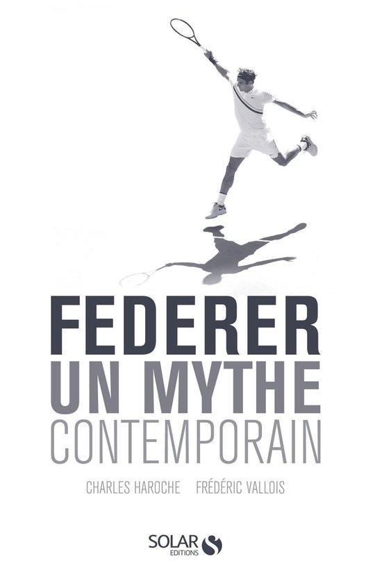 Federer - Un mythe contemporain - cover