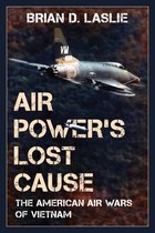 War and Society - Air Power's Lost Cause