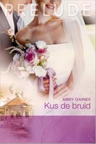Prelude - Kus de bruid