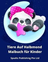 Tiere Auf Halbmond Malbuch fur Kinder