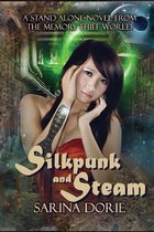 Memory Thief- Silkpunk and Steam
