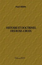 HISTOIRE ET DOCTRINES DES ROSE-CROIX