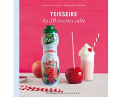 Teisseire - Les 30 recettes culte