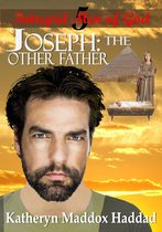 Intrepid Men of God 5 - Joseph