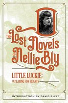 The Lost Novels Of Nellie Bly 6 - Little Luckie