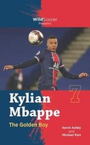 Kylian Mbappe the Golden Boy