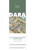 DARA - Une agglomération antique en vallée alpine