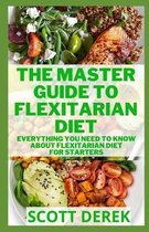 The Master Guide To Flexitarian Diet