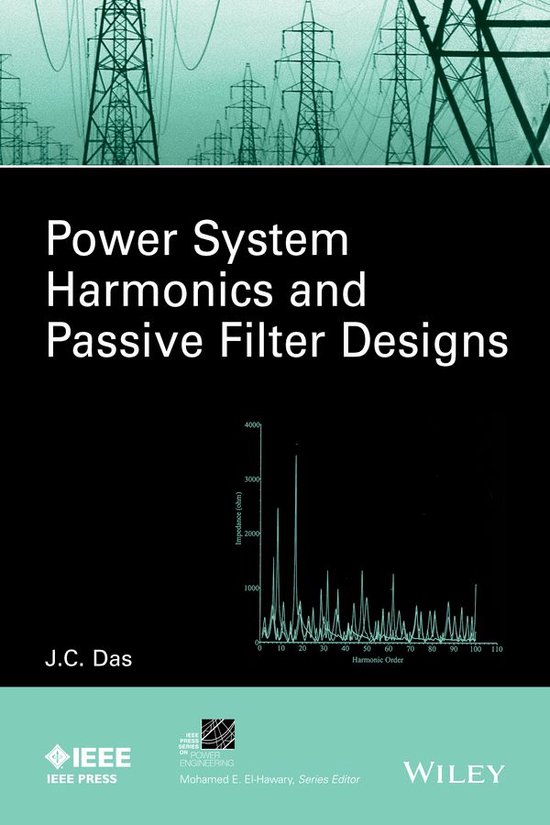 IEEE Press Series on Power and Energy Systems Power System Harmonics