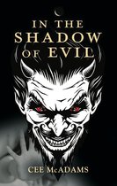 IN THE SHADOW OF EVIL