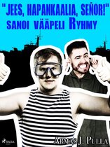 Ryhmy ja Romppainen - "Jees, hapankaalia, señor!" sanoi vääpeli Ryhmy