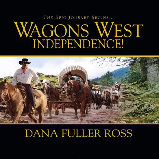 Wagons West Independence! - cover