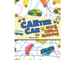 CARTER CAR and his Wild & CARazy Birthday