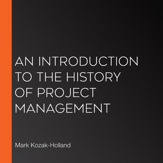 Introduction to the History of Project Management, An - cover
