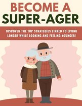 Become A Super-Ager