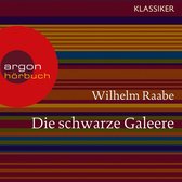 Die schwarze Galeere (Ungekürzte Lesung)