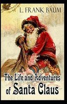 Life and Adventures of Santa Claus Annotated