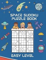 Space Sudoku Puzzle Book: With 320 Easy Puzzles - Astronaut, Stars, Planets, Rocket And Spaceship Cover - For Kids Ages 6-10