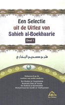 Een Selectie Uit de Uitleg van Sahieh Al-Boekhaarie Deel 1