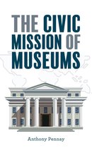 American Alliance of Museums - The Civic Mission of Museums