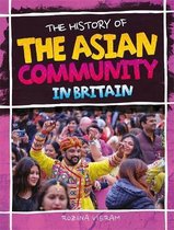 The History Of-The History Of The Asian Community In Britain